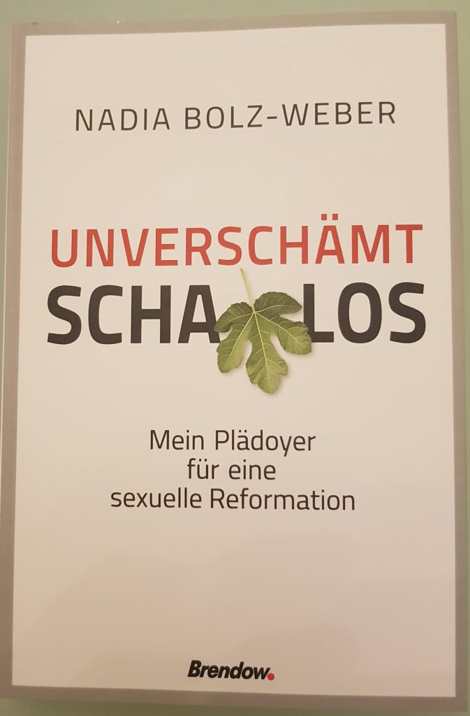 Nadia Bolz-Weber, "Unverschämt schamlos. Mein Plädoyer für eine sexuelle Reformation"